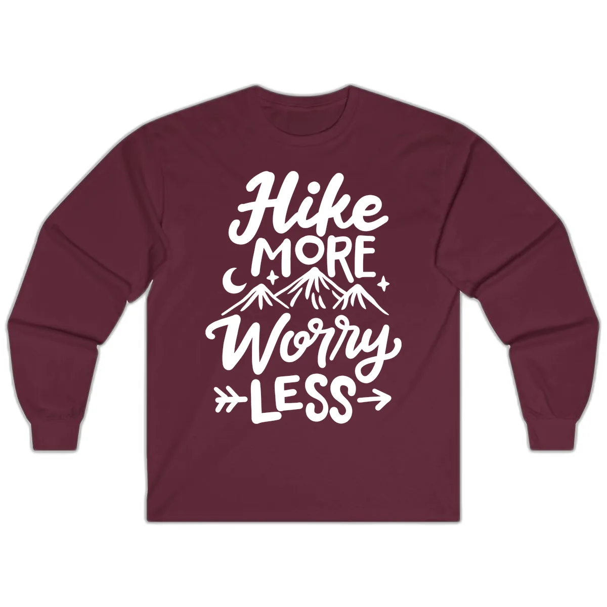 Hike More Worry Less Long Sleeve in Maroon