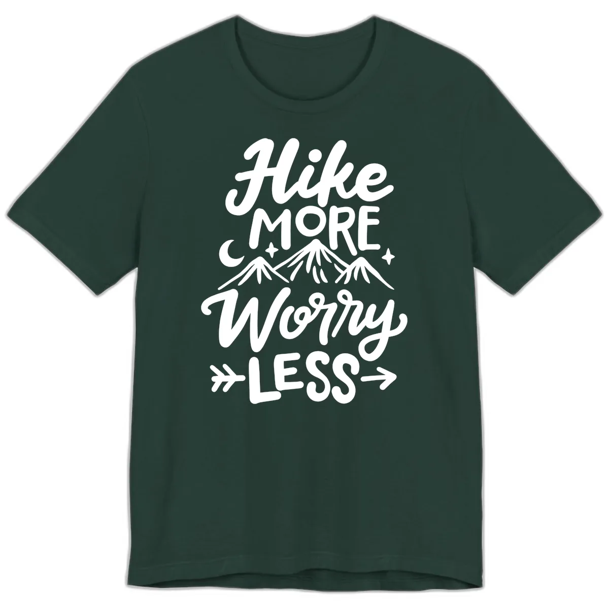 Hike More Worry Less Premium T-Shirt in Forest