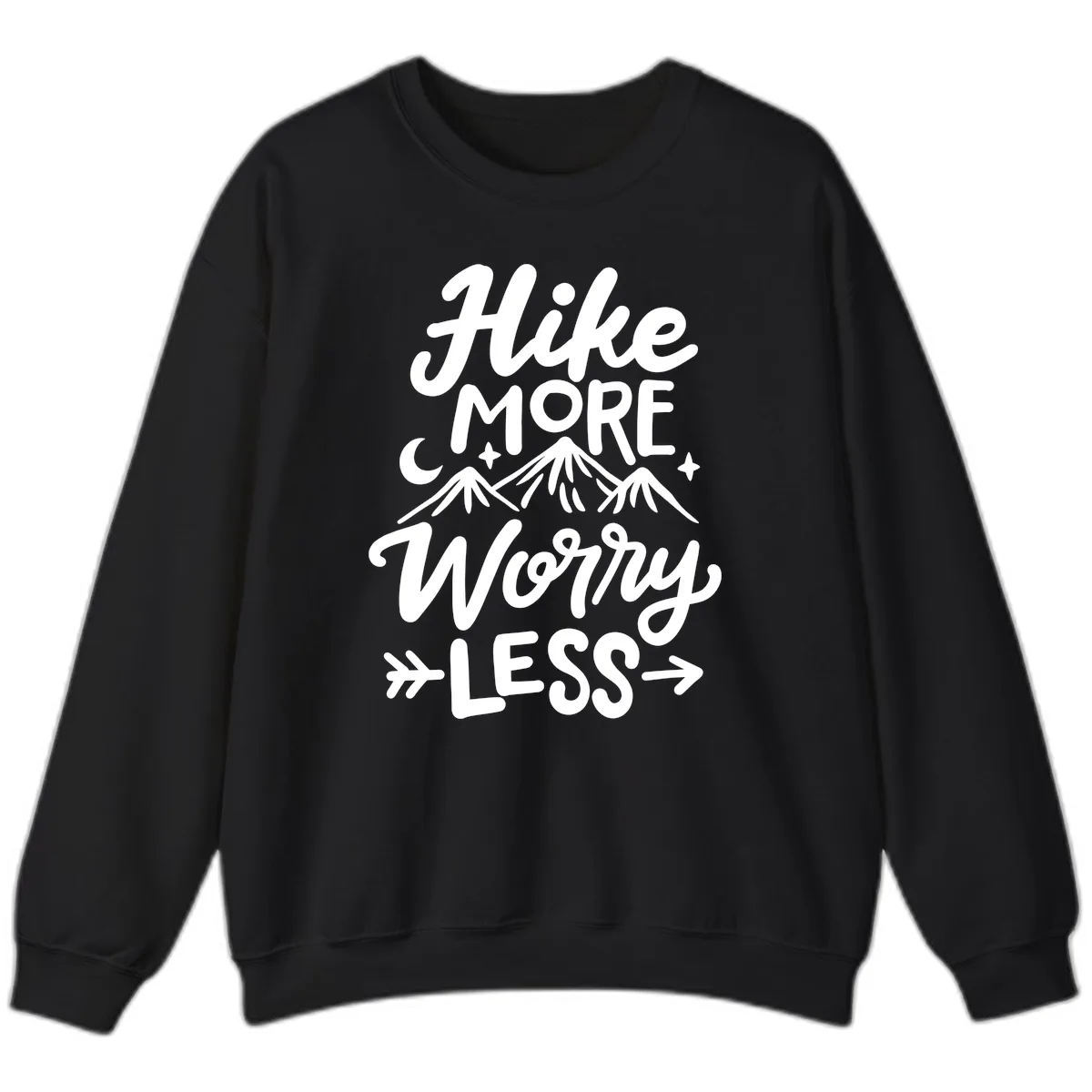 Hike More Worry Less Sweatshirt in Black