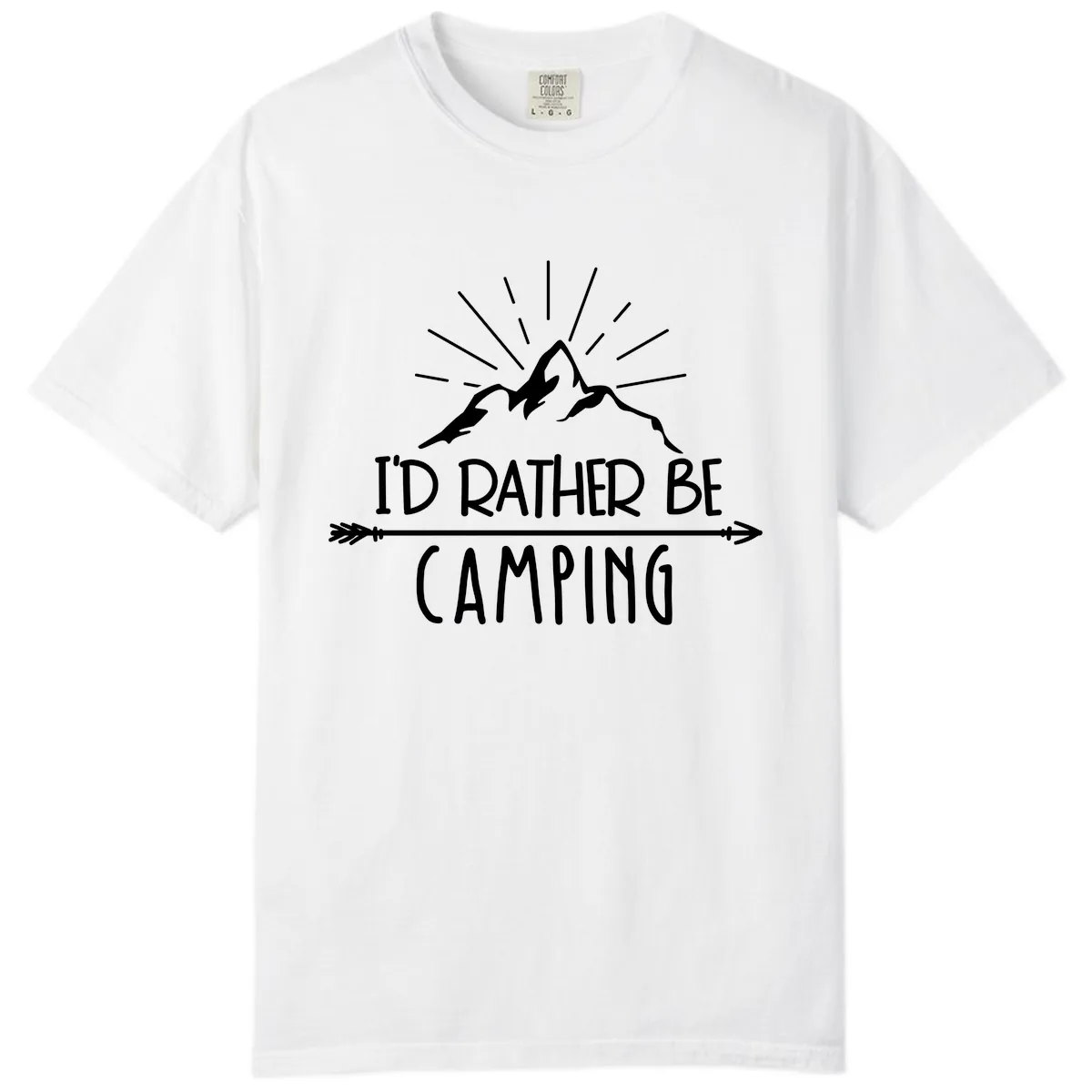 I'd Rather Be Camping Comfort Color in White