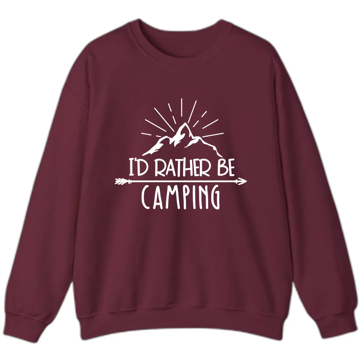 I'd Rather Be Camping Sweatshirt in Maroon