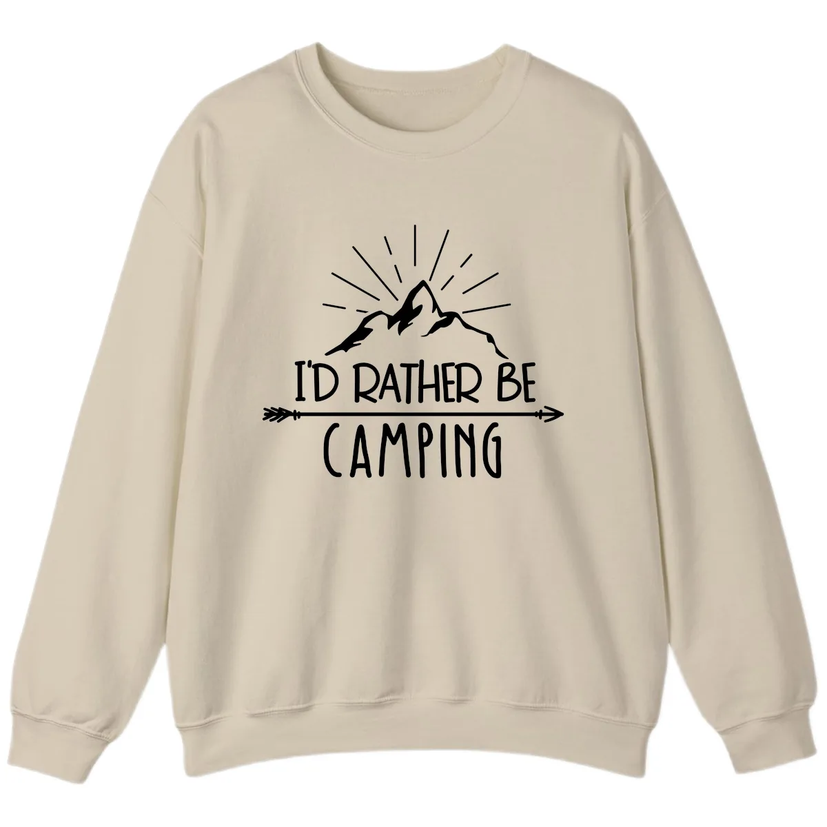 I'd Rather Be Camping Sweatshirt in Sand