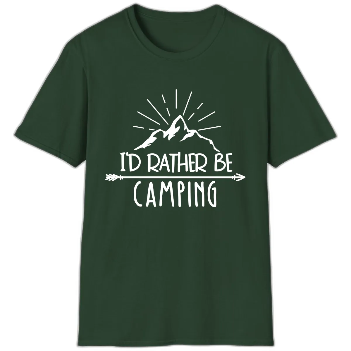 I'd Rather Be Camping T-Shirt in Forest Green