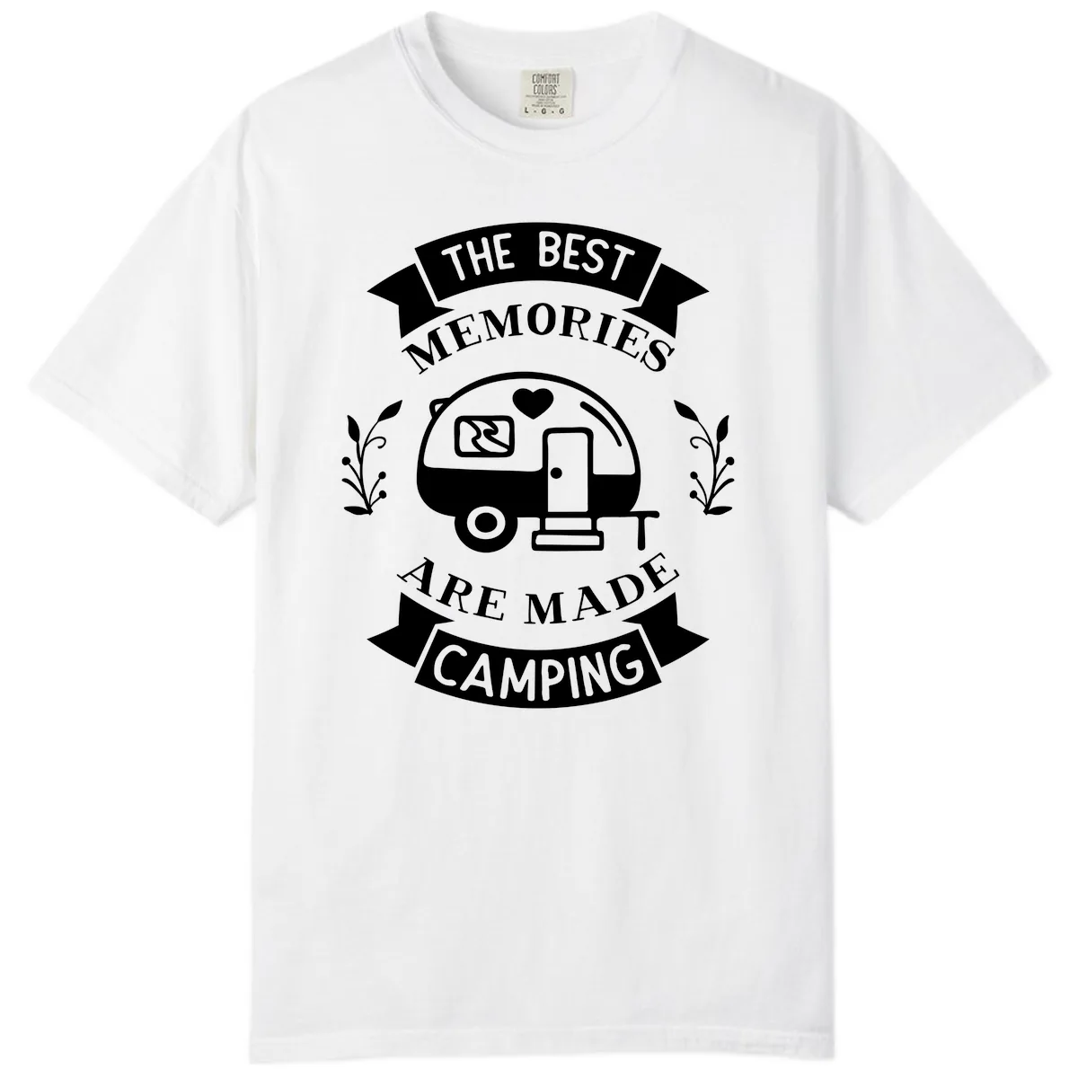 The Best Memories Are Made Camping Comfort Color in White