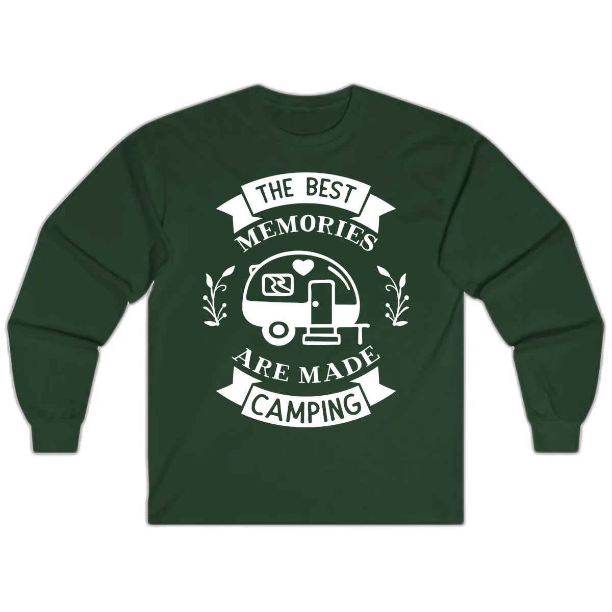 The Best Memories Are Made Camping Long Sleeve in Forest Green