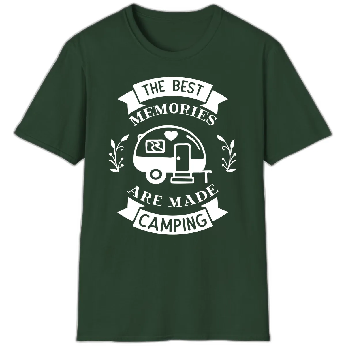 The Best Memories Are Made Camping T-Shirt in Forest Green