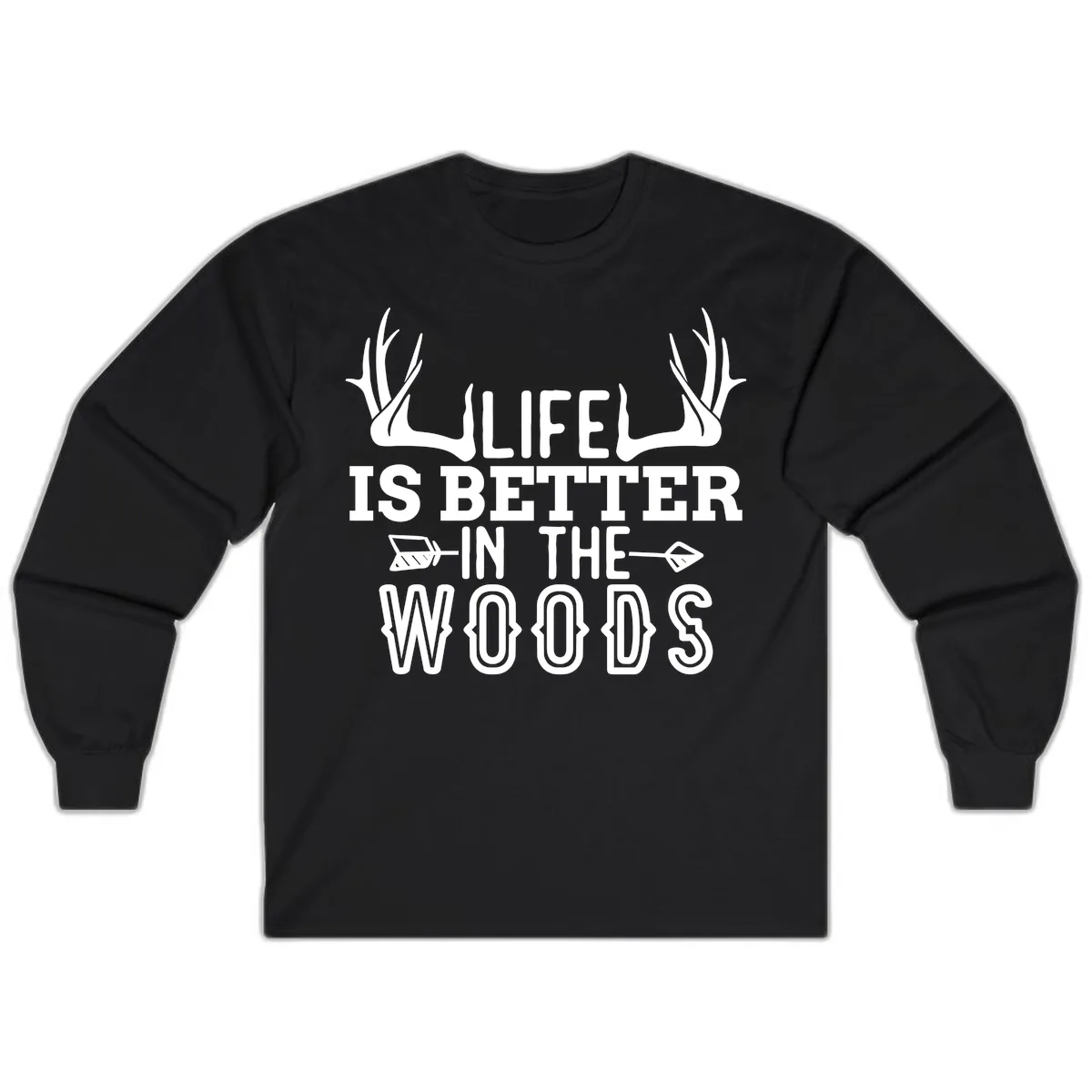 Life Is Better In The Woods Long Sleeve in Black