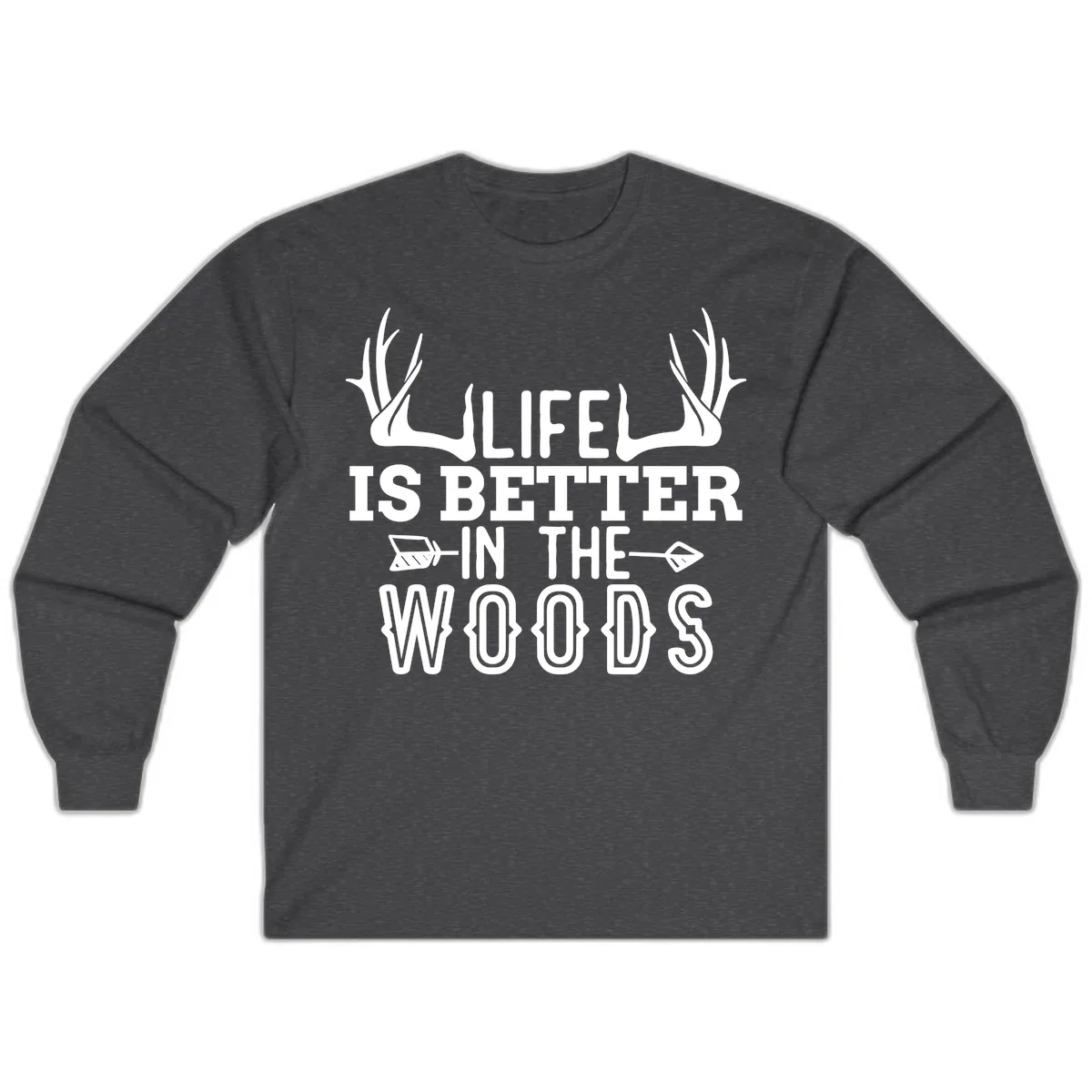 Life Is Better In The Woods Long Sleeve in Dark Heather