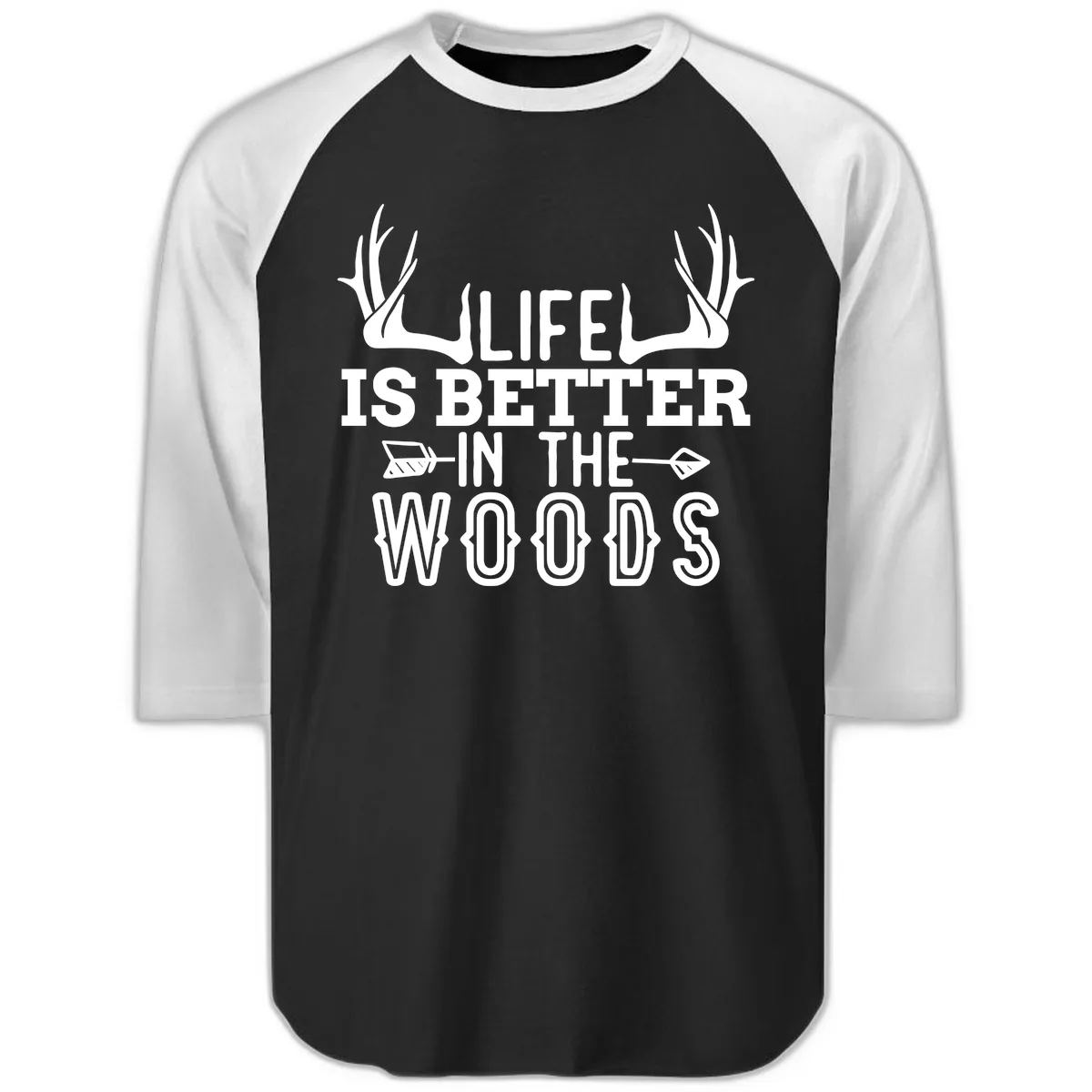 Life Is Better In The Woods Raglan 3/4 in Black White