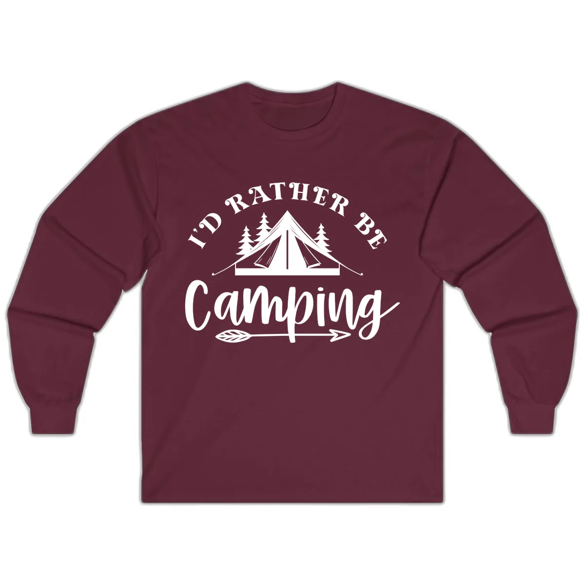 I'd Rather Be Camping Long Sleeve in Maroon