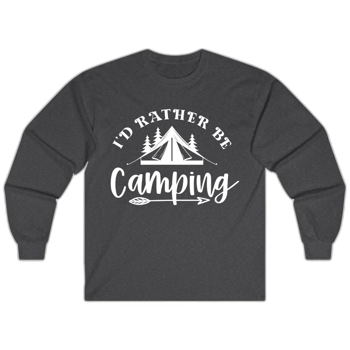 I'd Rather Be Camping Long Sleeve in Dark Heather