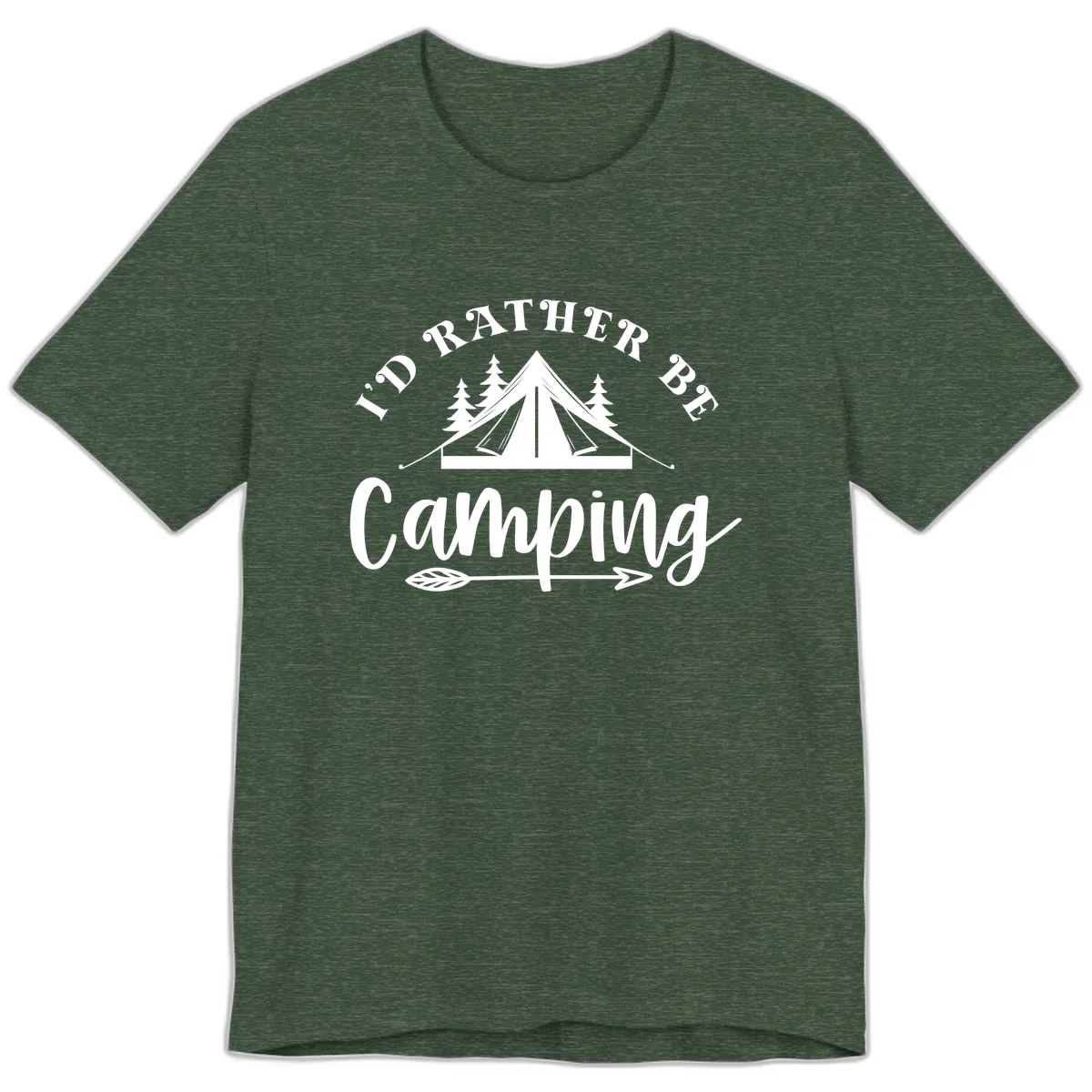 I'd Rather Be Camping Premium T-Shirt in Heather Forest