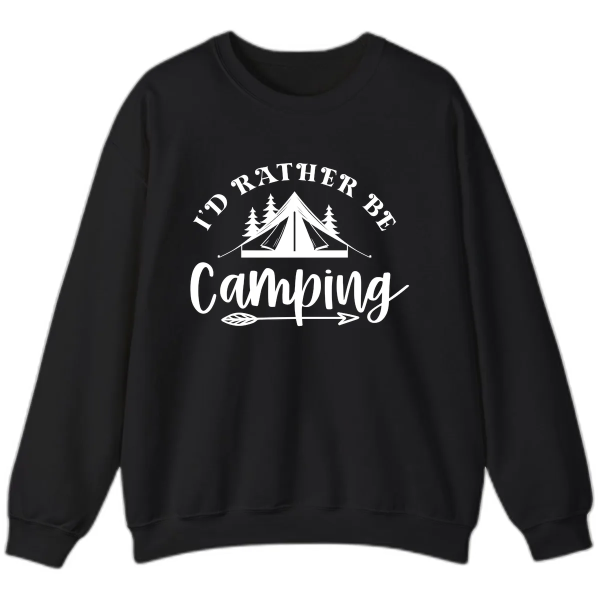 I'd Rather Be Camping Sweatshirt in Black