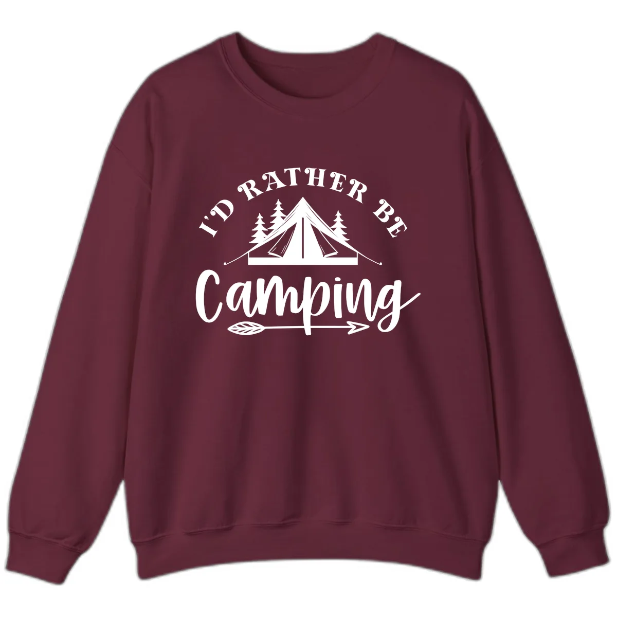 I'd Rather Be Camping Sweatshirt in Maroon
