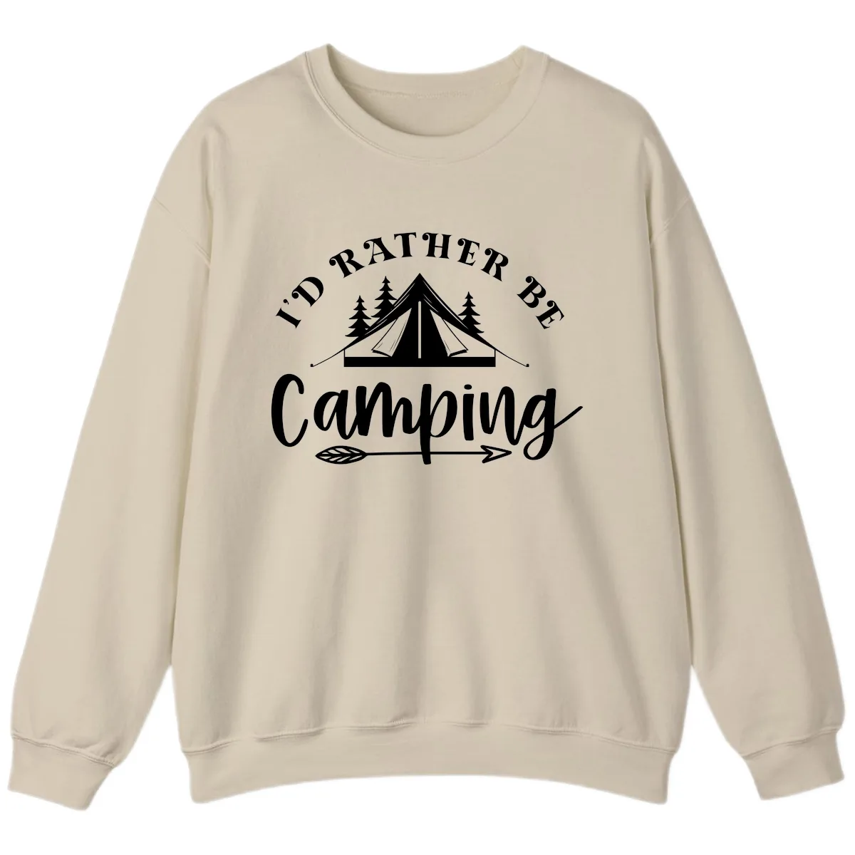I'd Rather Be Camping Sweatshirt in Sand