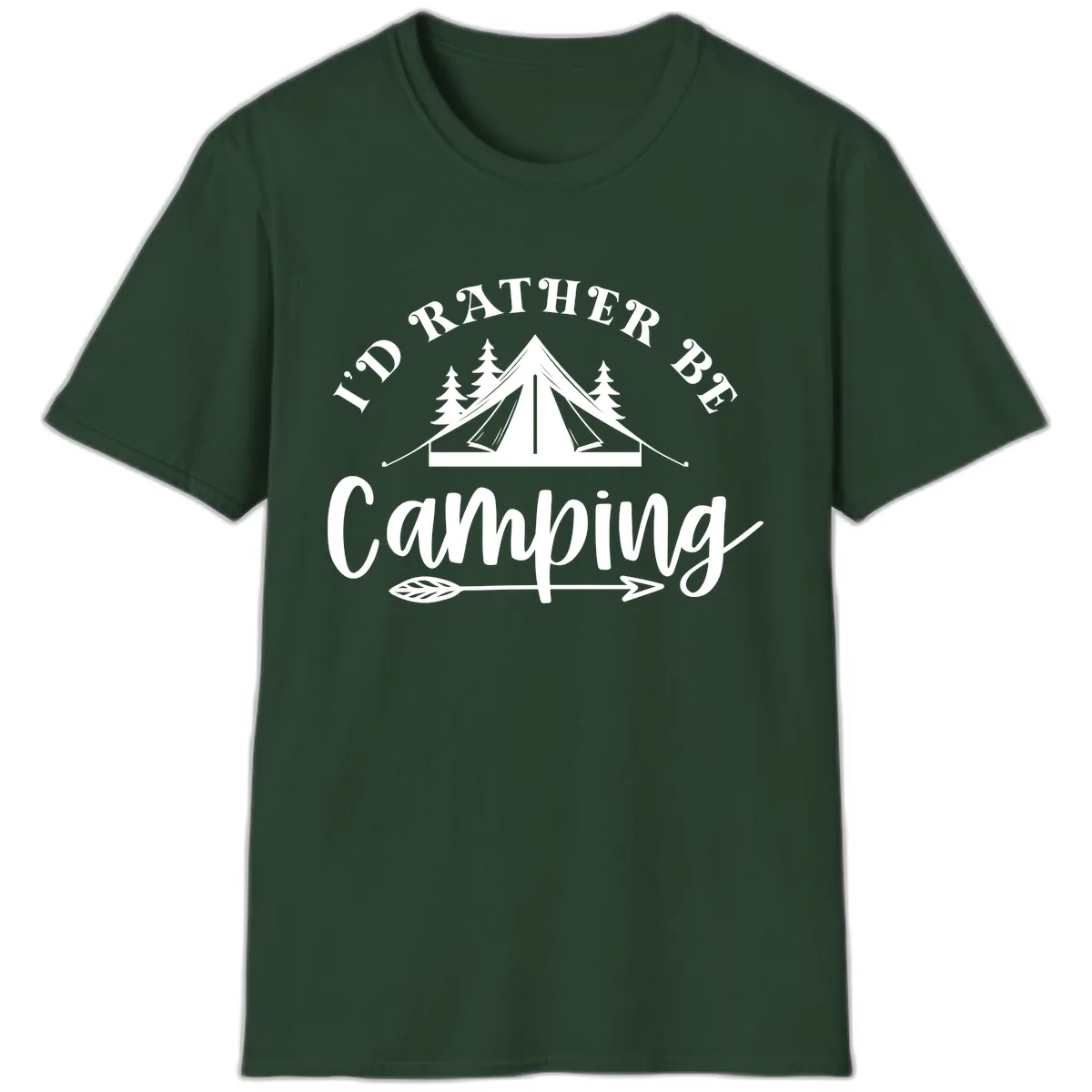I'd Rather Be Camping T-Shirt in Forest Green