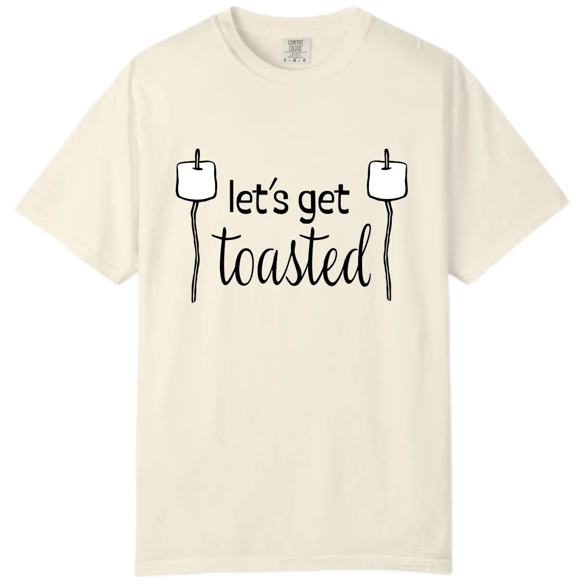 Let's Get Toasted Comfort Color in Ivory
