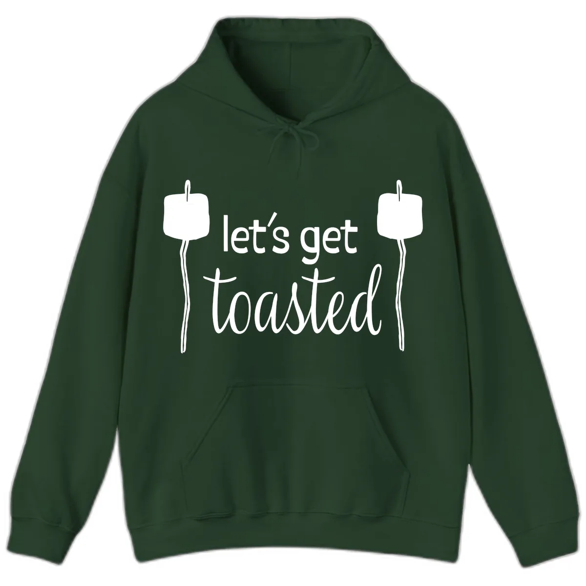 Let's Get Toasted Hoodie in Forest Green