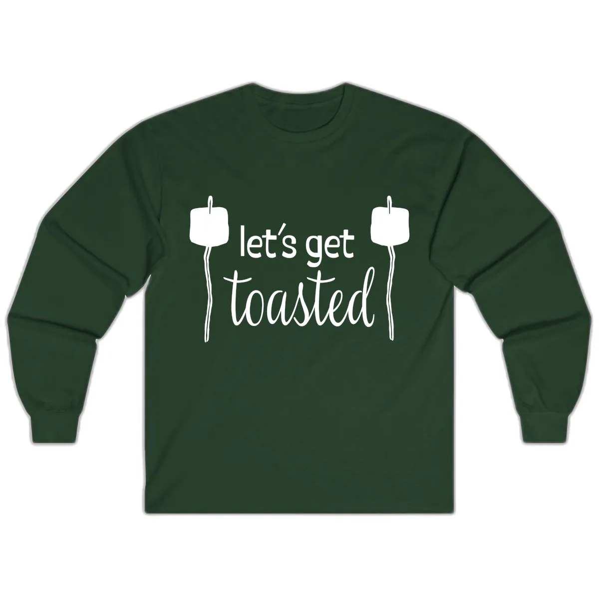 Let's Get Toasted Long Sleeve in Forest Green