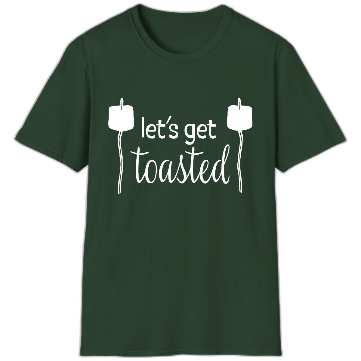 Let's Get Toasted T-Shirt in Forest Green