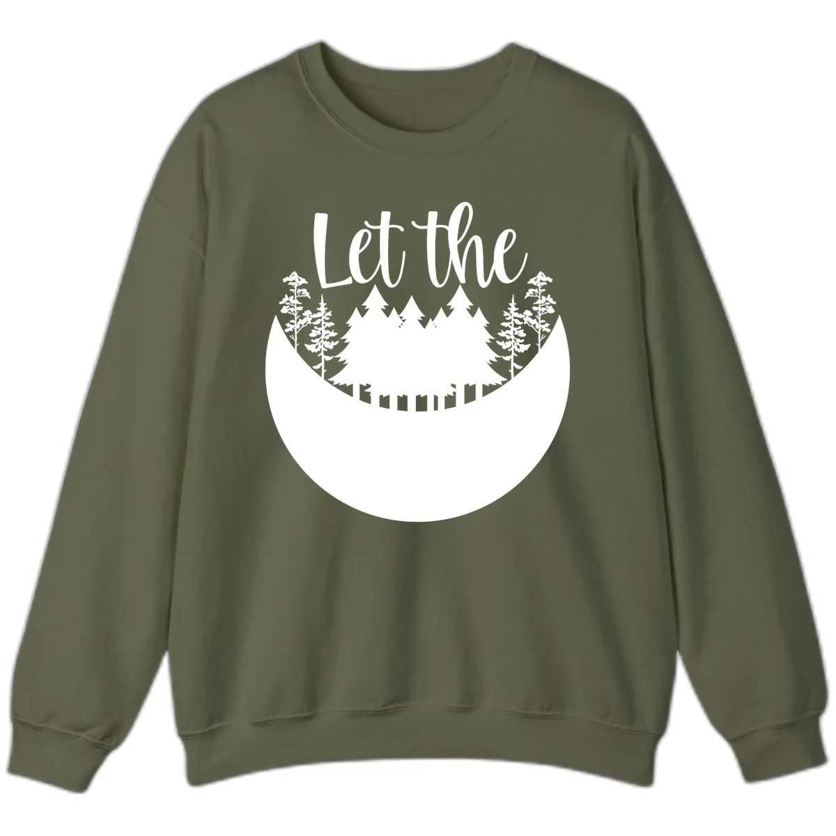 Let The Forest Speak Sweatshirt in Military Green