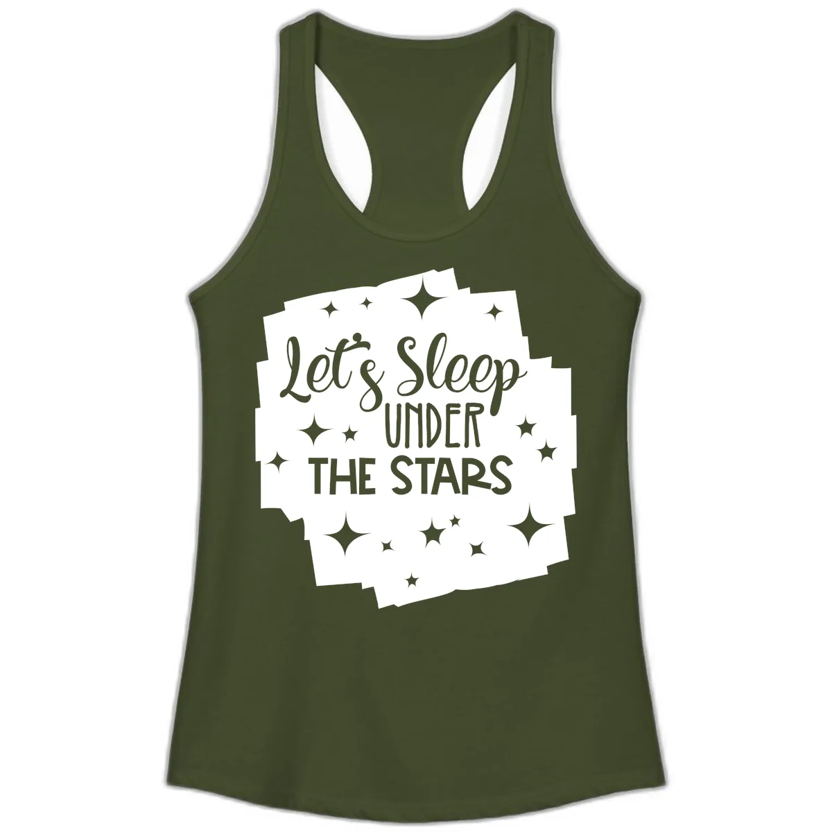 Let's Sleep Under The Stars Ladies Tank in Solid Military Green