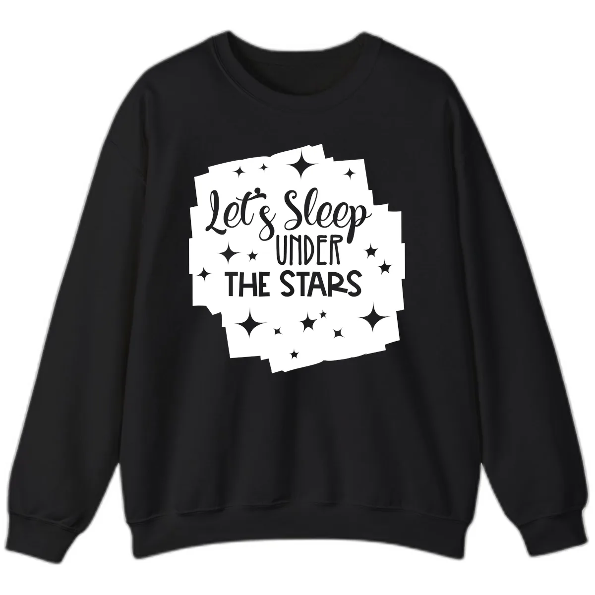 Let's Sleep Under The Stars Sweatshirt in Black