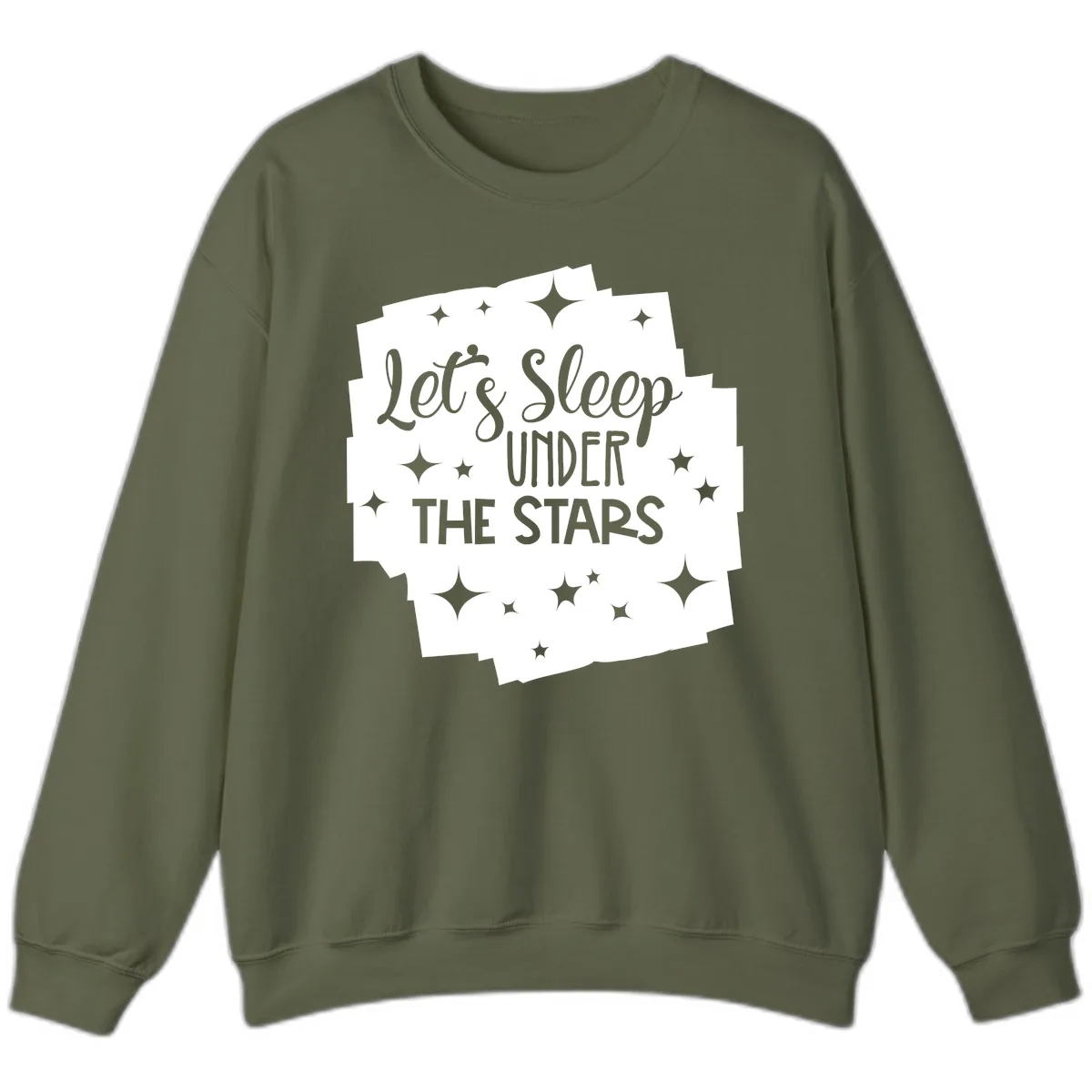 Let's Sleep Under The Stars Sweatshirt in Military Green