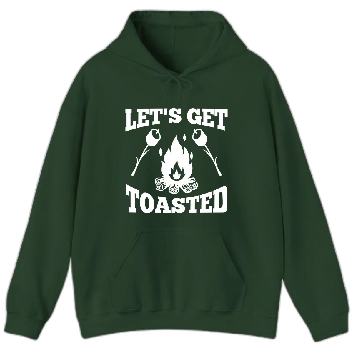 Let's Get Toasted Campfire Hoodie in Forest Green