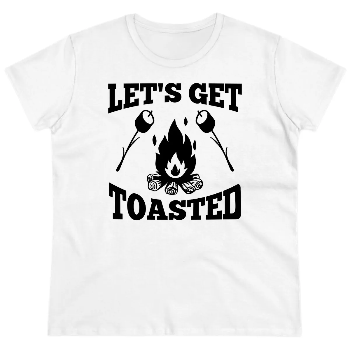 Let's Get Toasted Campfire Ladies Tee in White