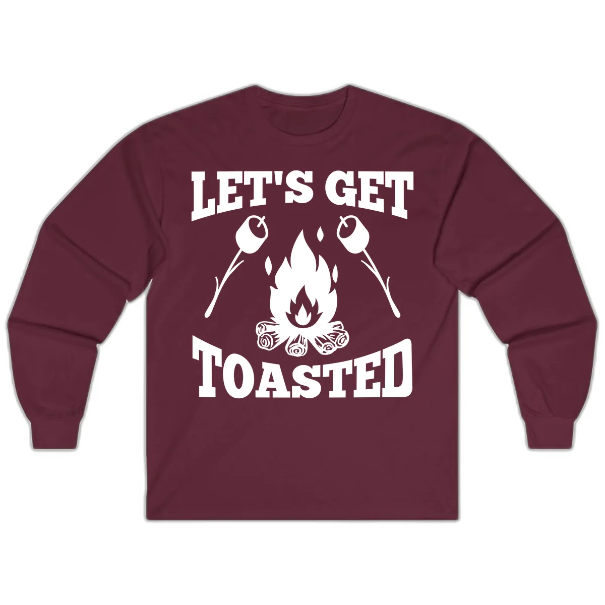 Let's Get Toasted Campfire Long Sleeve in Maroon