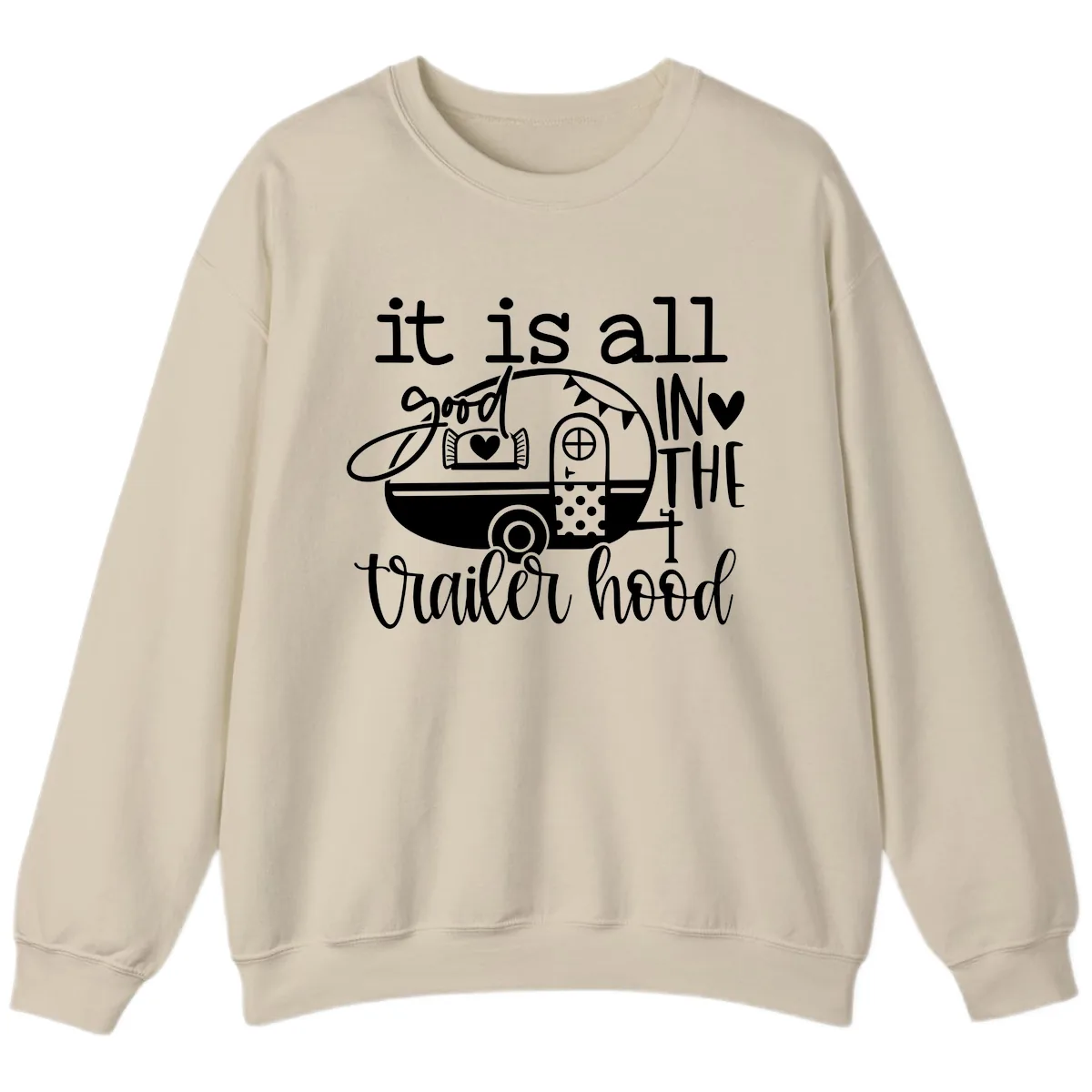 It's All Good In The Trailer Hood Sweatshirt in Sand