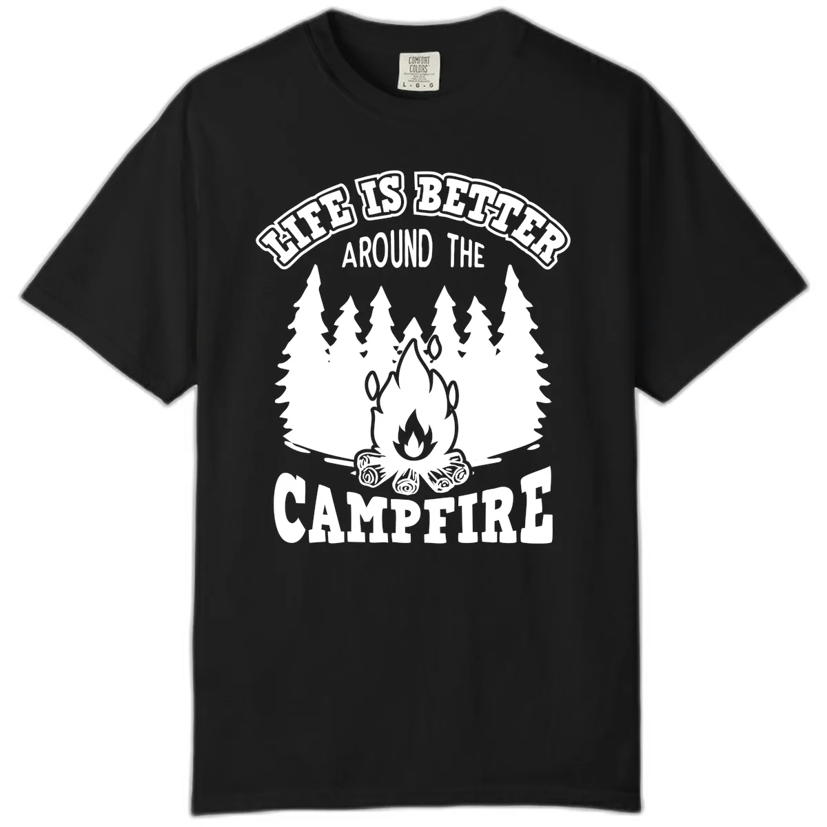 Life's Better Around The Campfire Comfort Color in Black