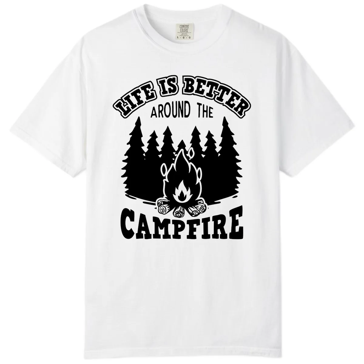 Life's Better Around The Campfire Comfort Color in White