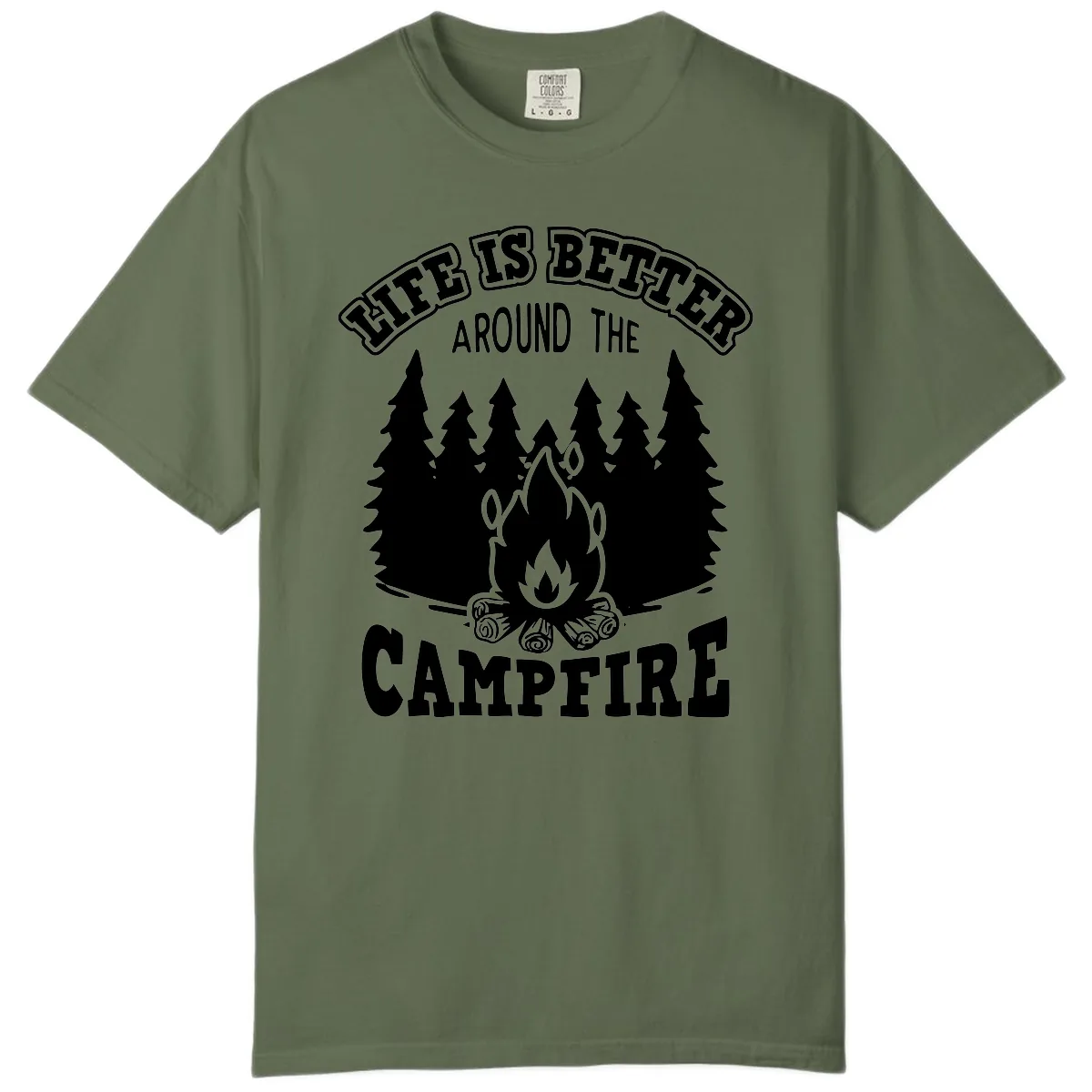 Life's Better Around The Campfire Comfort Color in Sage