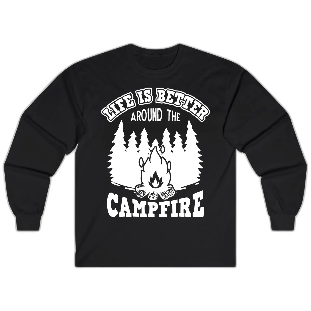 Life's Better Around The Campfire Long Sleeve in Black