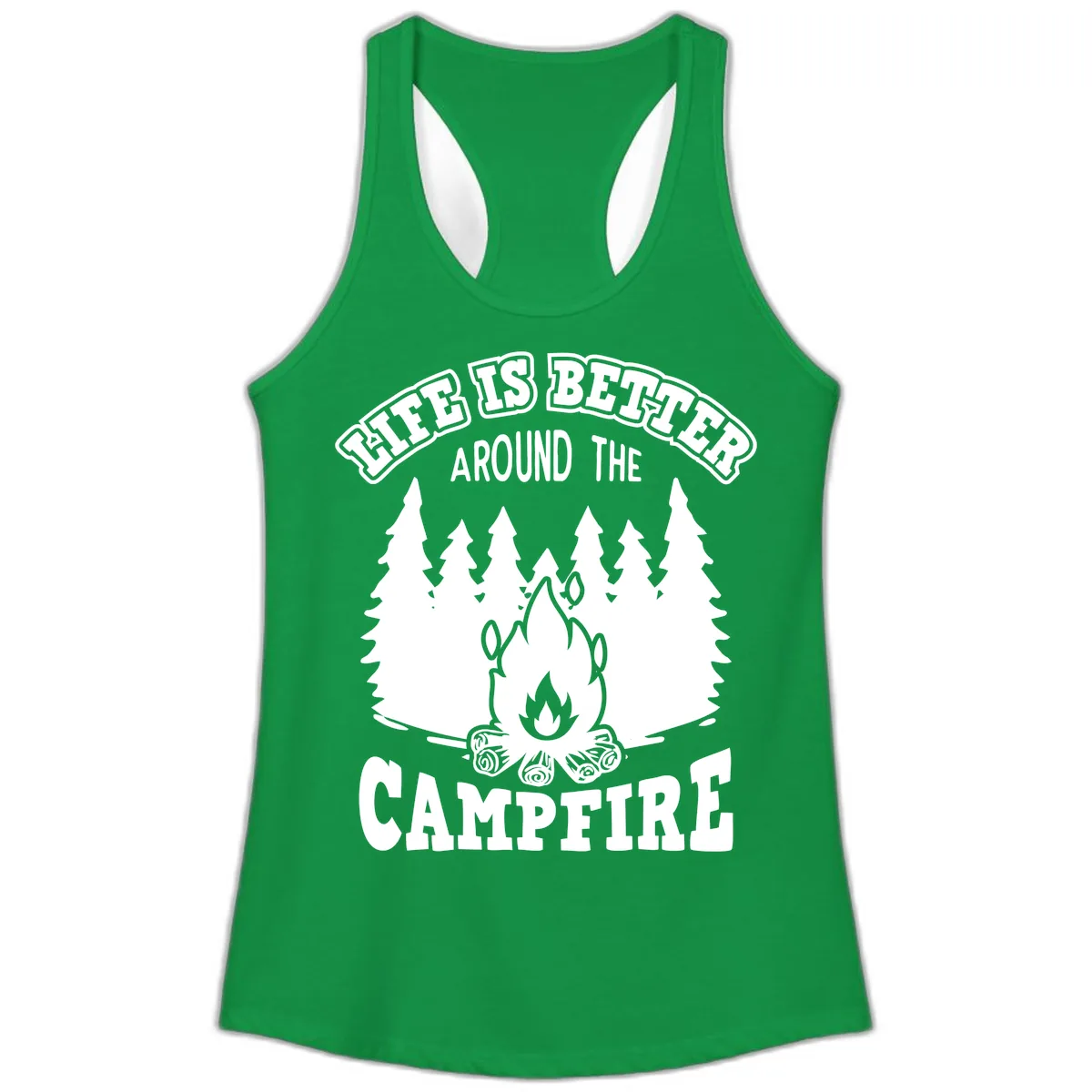 Life's Better Around The Campfire Ladies Tank in Solid Kelly Green