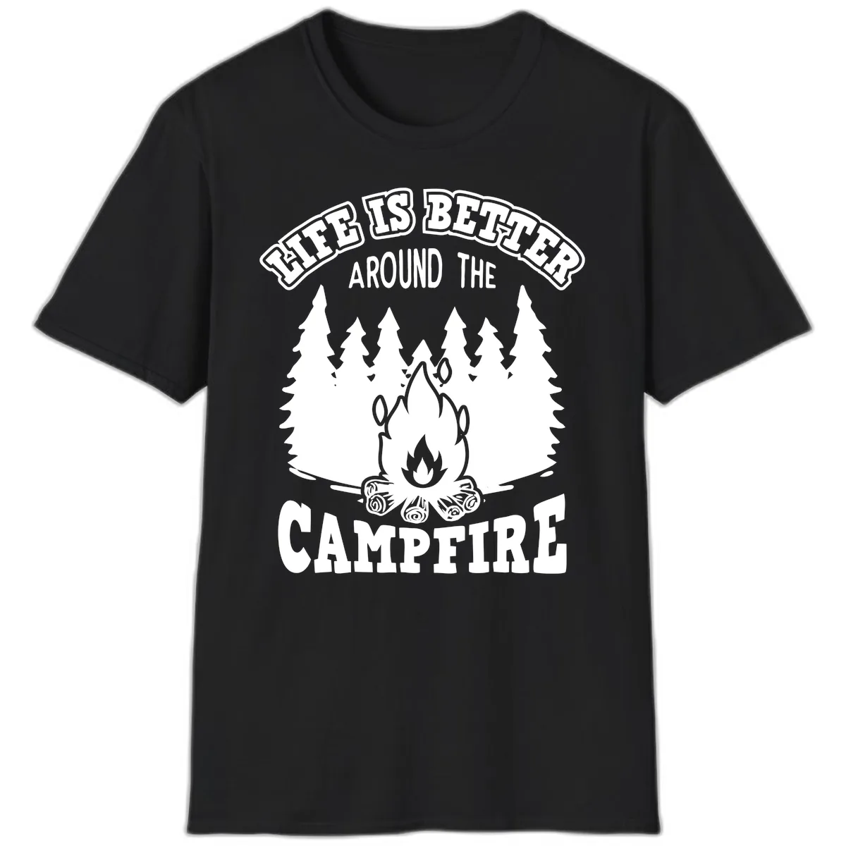 Life's Better Around The Campfire T-Shirt in Black