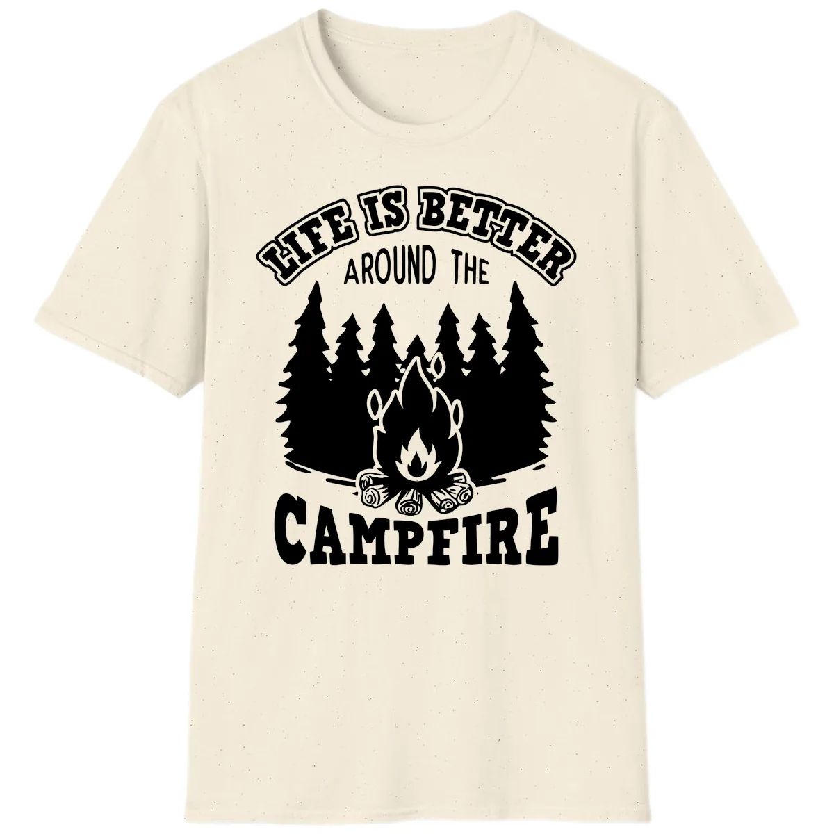 Life's Better Around The Campfire T-Shirt in Natural