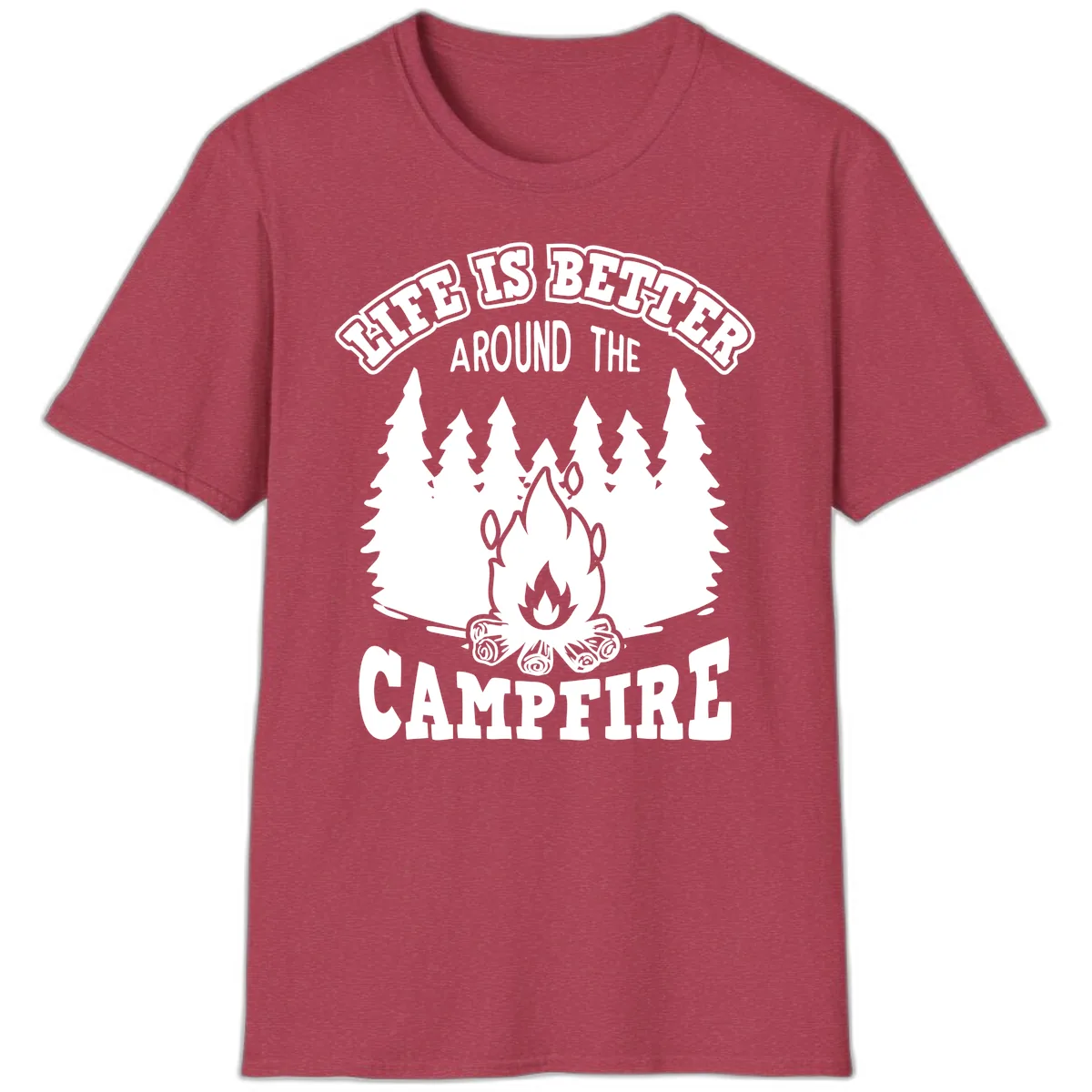 Life's Better Around The Campfire T-Shirt in Heather Cardinal