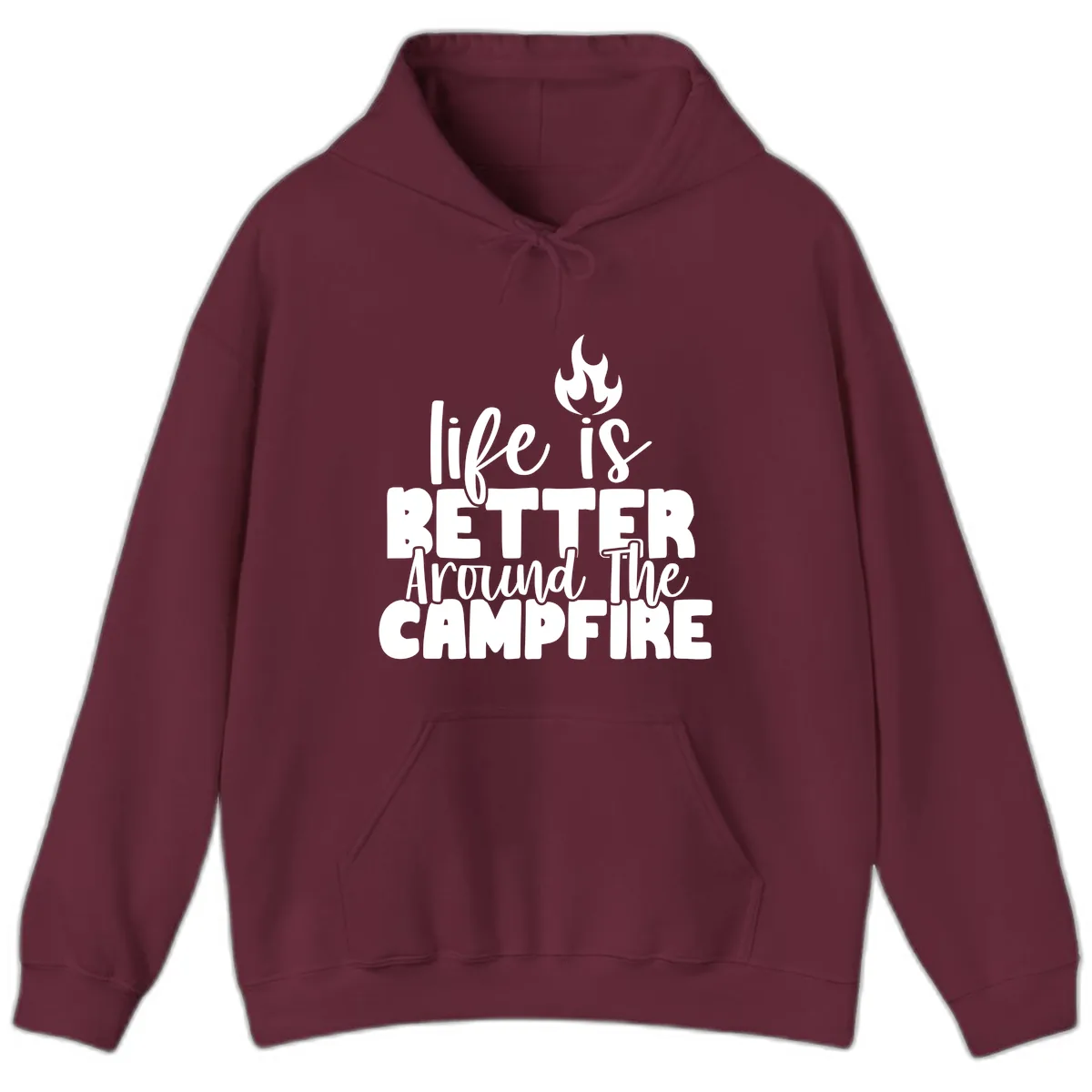 Life Is Better Around The Campfire Hoodie in Maroon