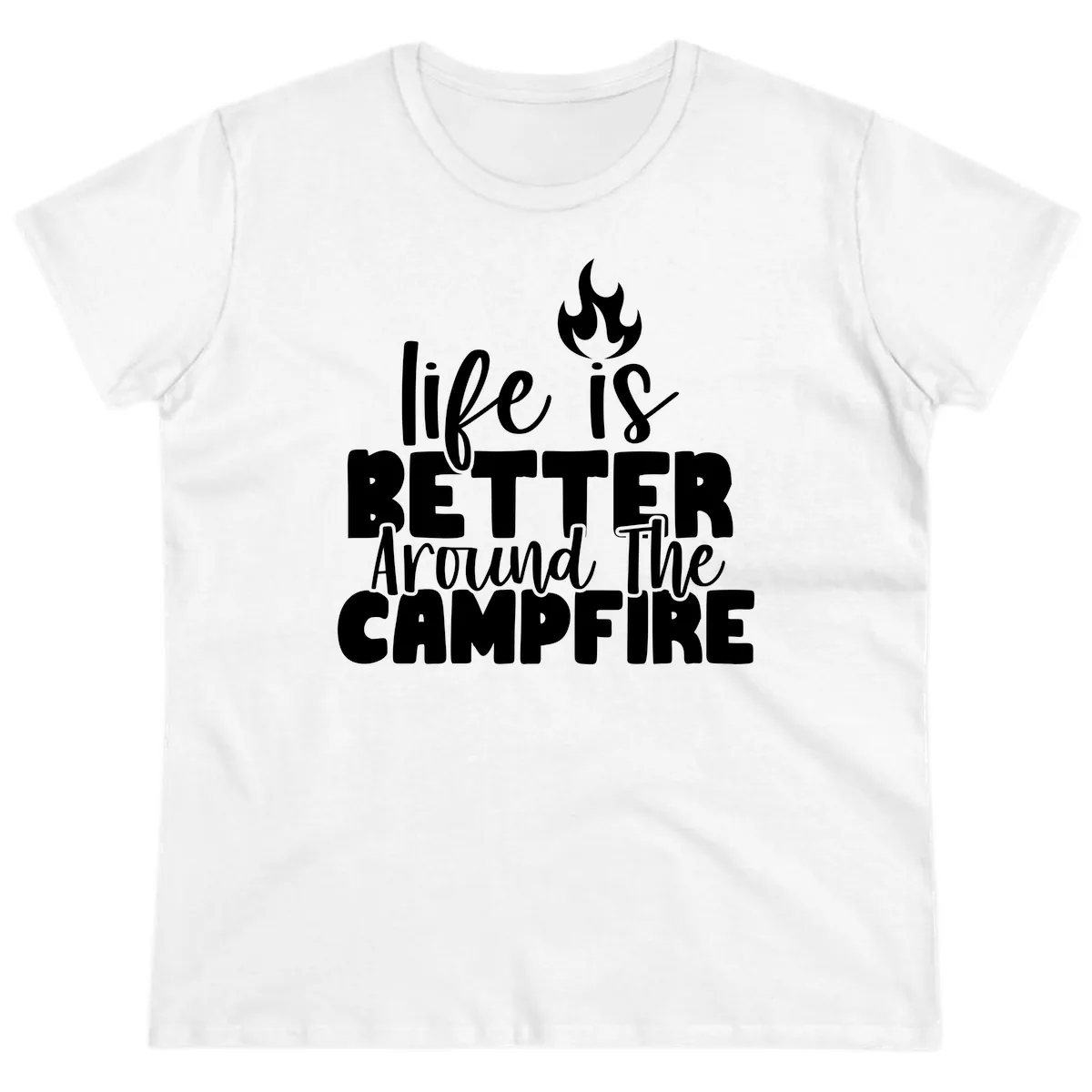 Life Is Better Around The Campfire Ladies Tee in White