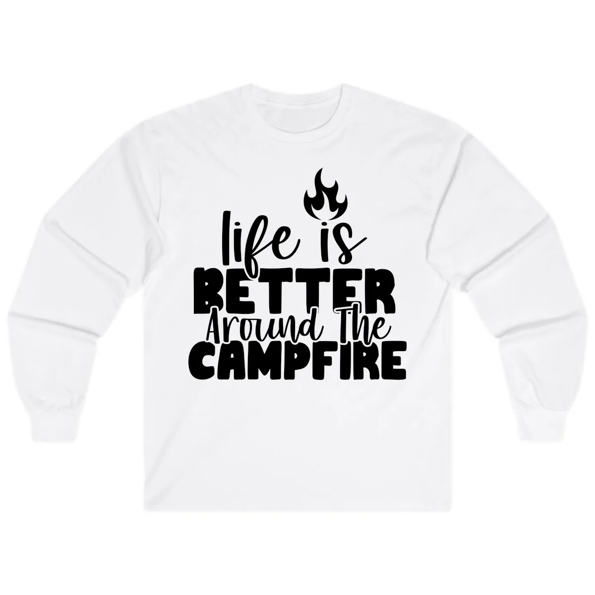 Life Is Better Around The Campfire Long Sleeve in White