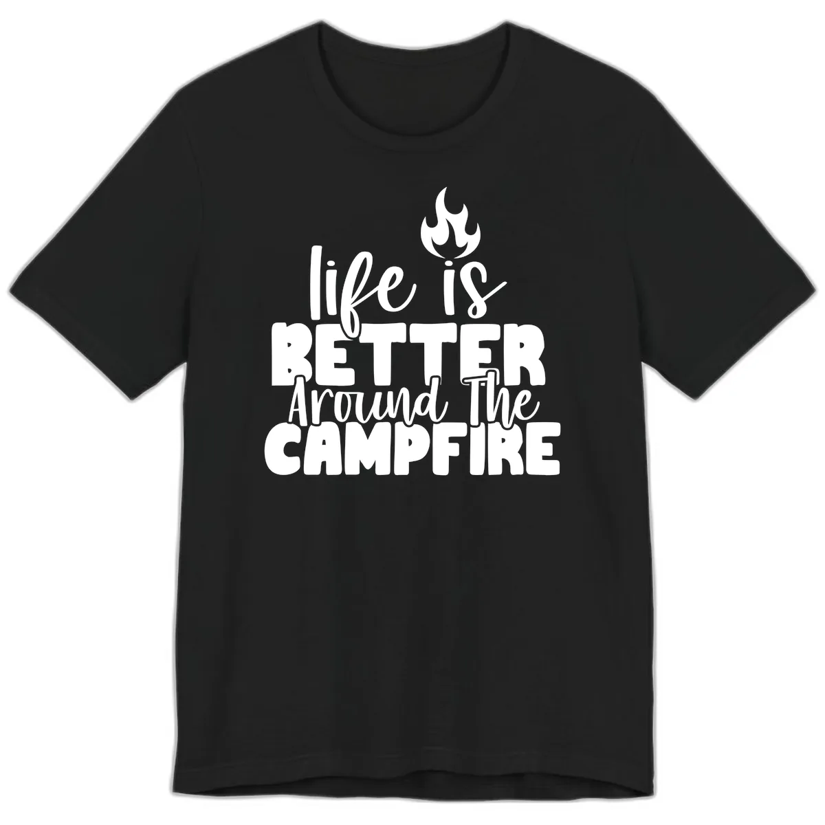 Life Is Better Around The Campfire Premium T-Shirt in Black