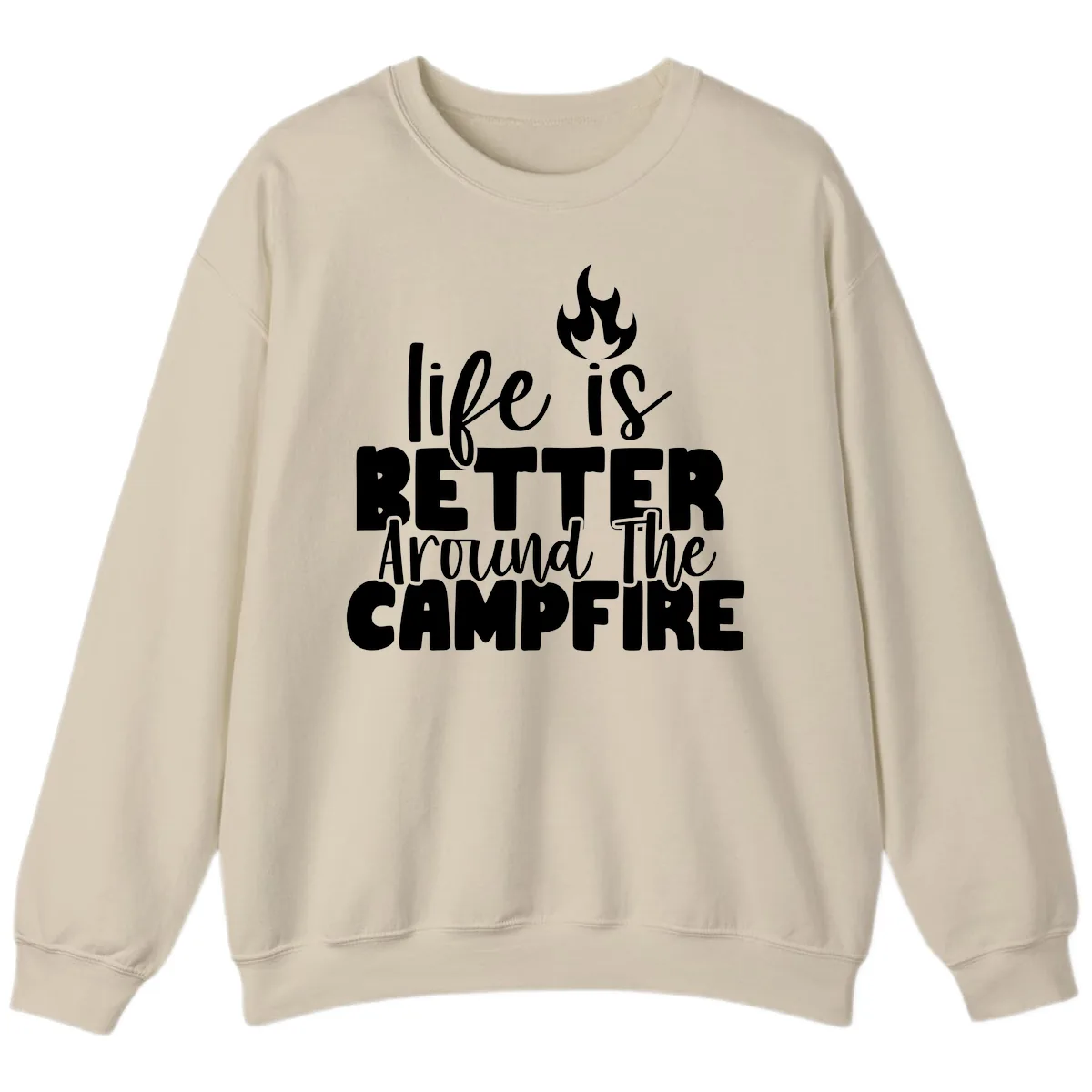 Life Is Better Around The Campfire Sweatshirt in Sand