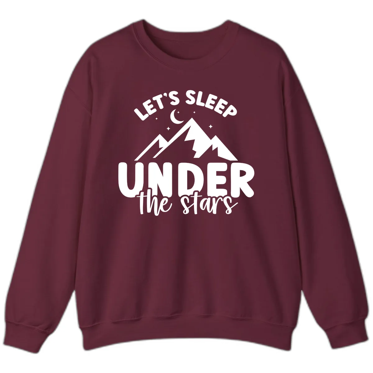 Let's Sleep Under The Stars Sweatshirt in Maroon