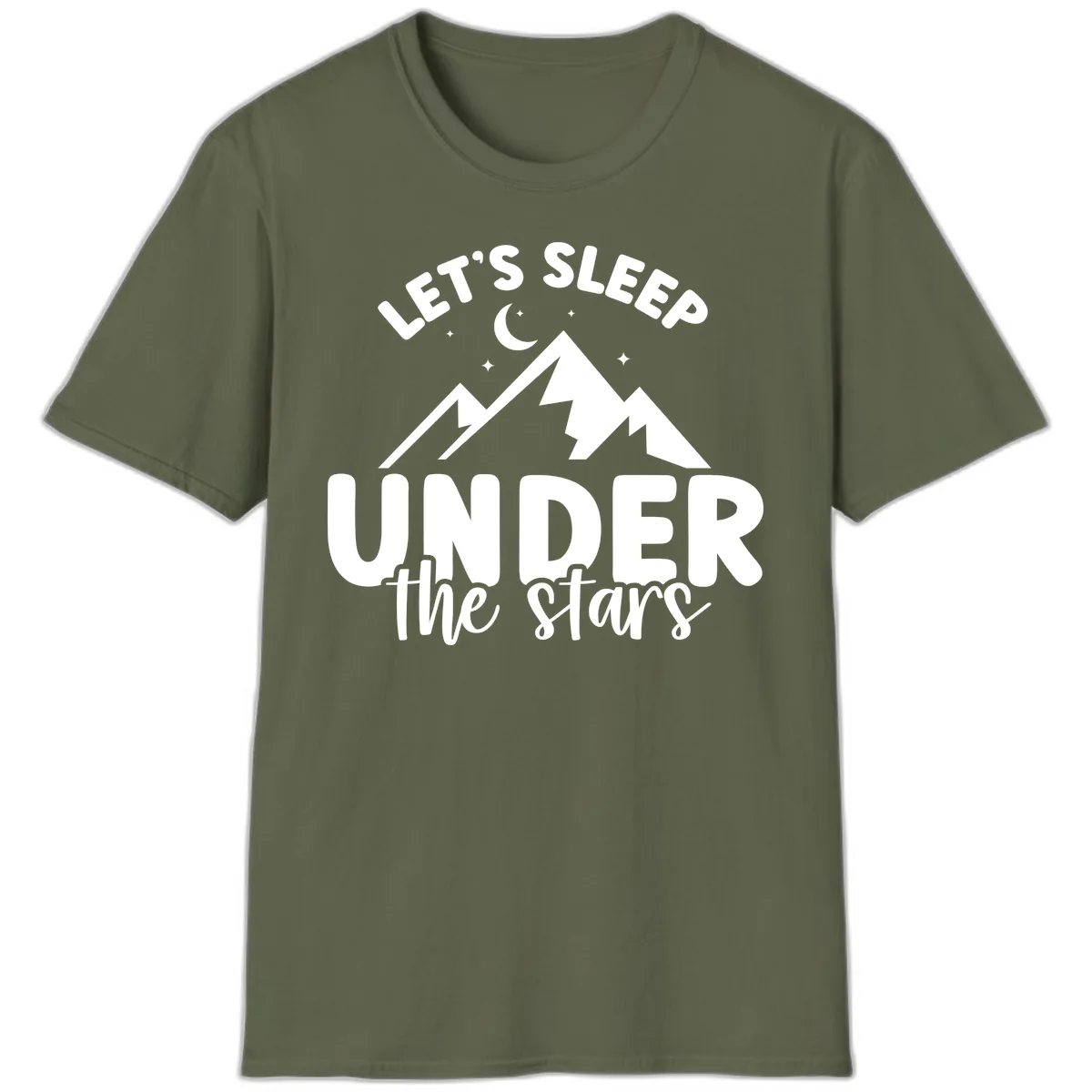 Let's Sleep Under The Stars T-Shirt in Military Green