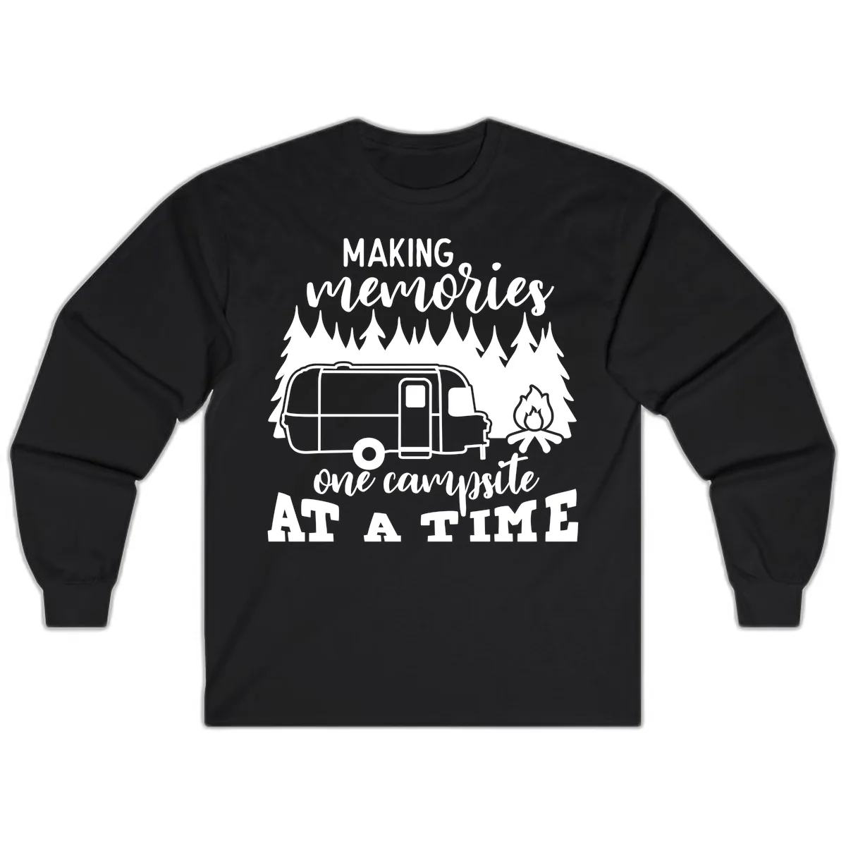 Making Memories One Campsite At A Time Long Sleeve in Black