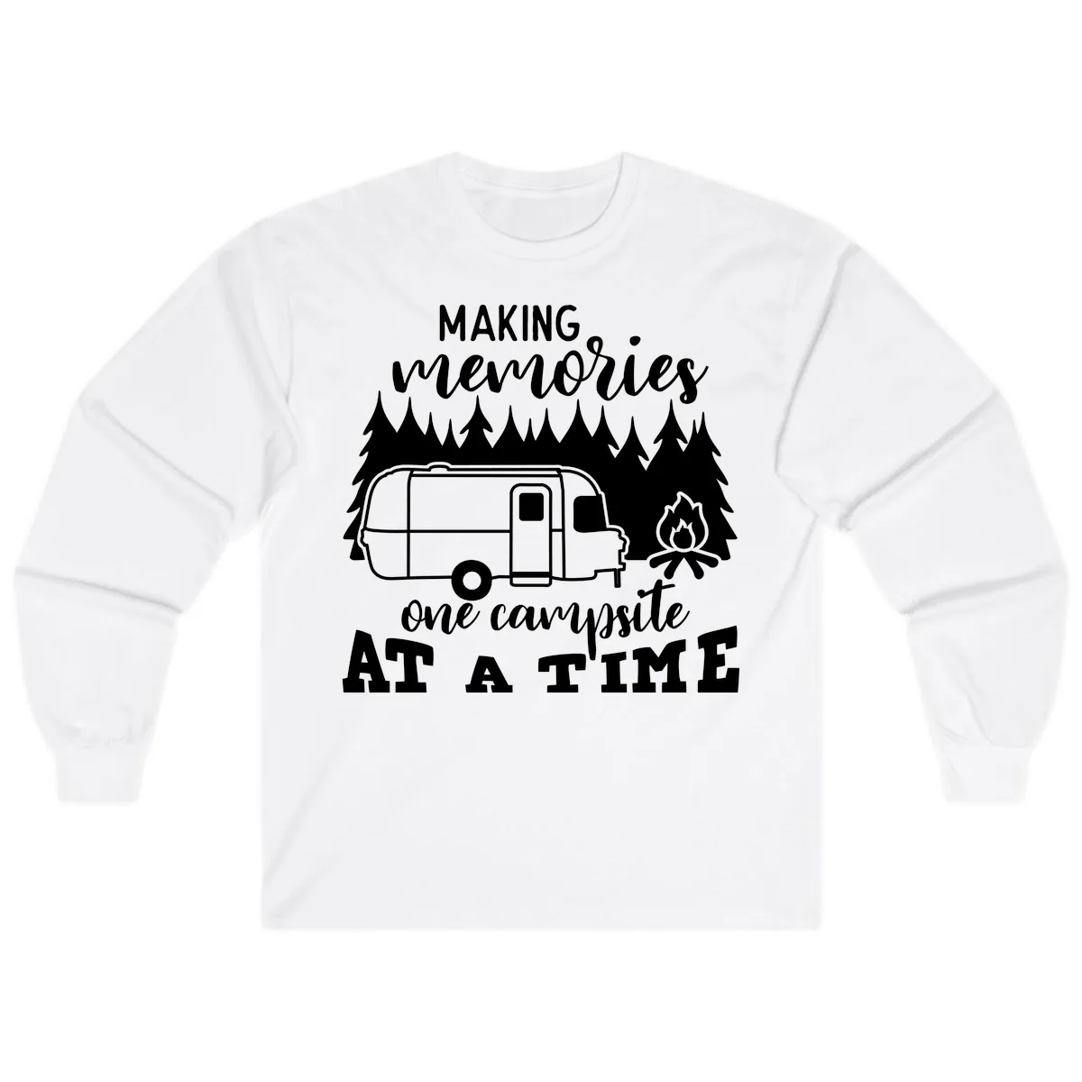 Making Memories One Campsite At A Time Long Sleeve in White