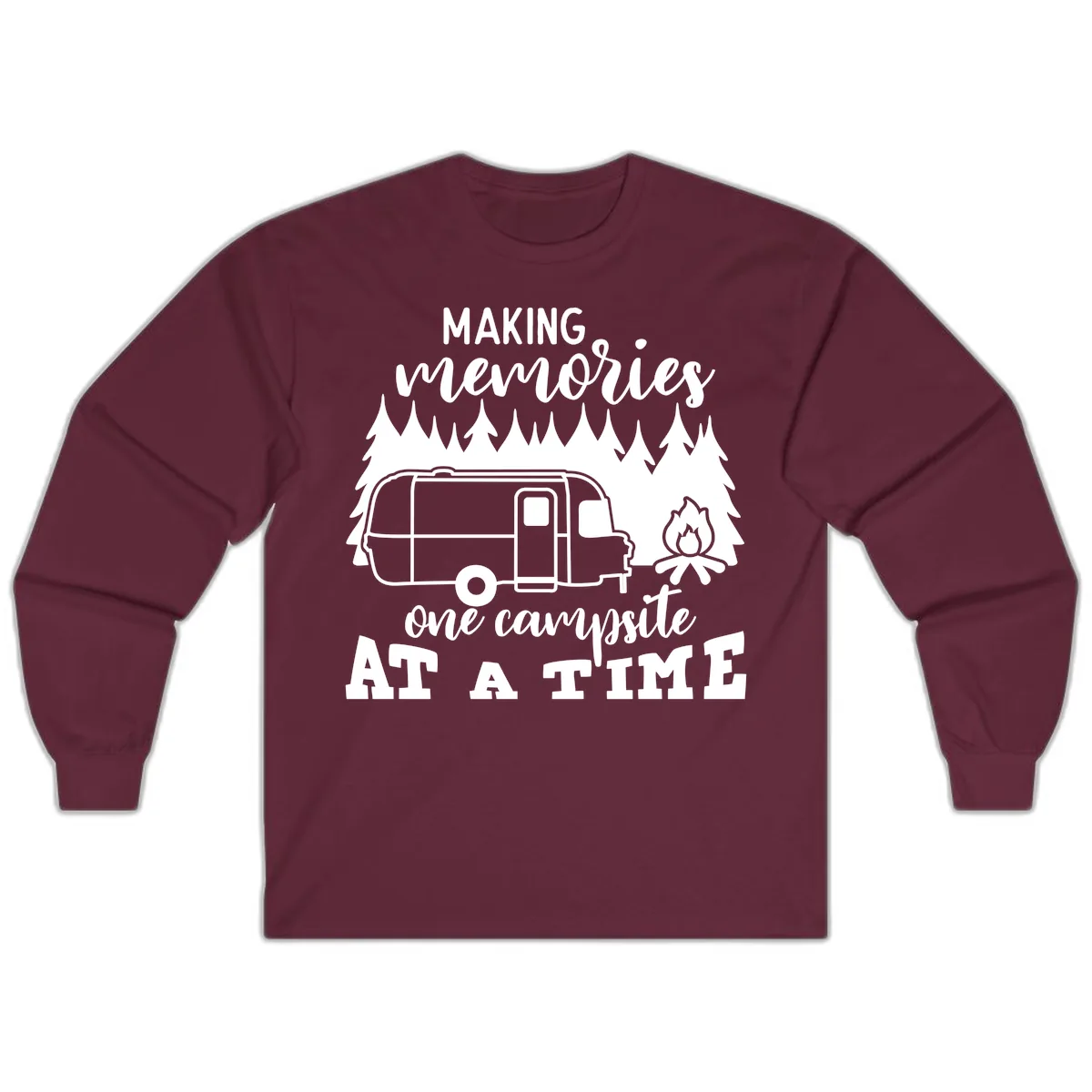 Making Memories One Campsite At A Time Long Sleeve in Maroon